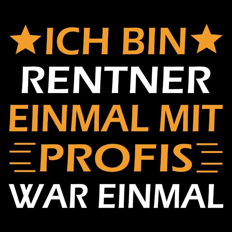 Ich bin Rentner Einmal Mit Profis War Einmal