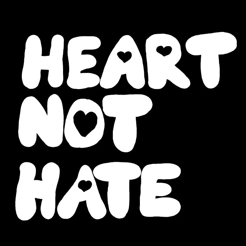 HEART NOT HATE