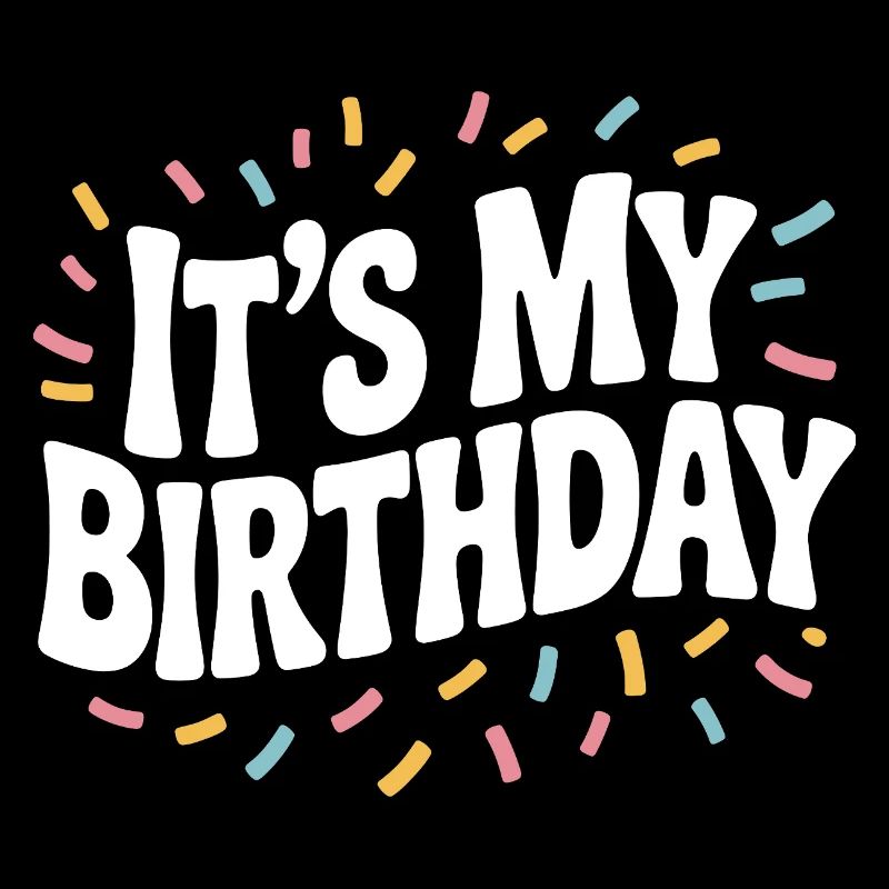 Es ist mein Geburtstag