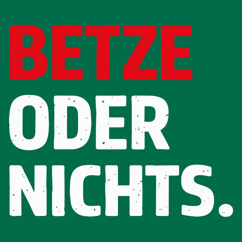 Betze oder nichts – Kaiserslautern Statement Shirt