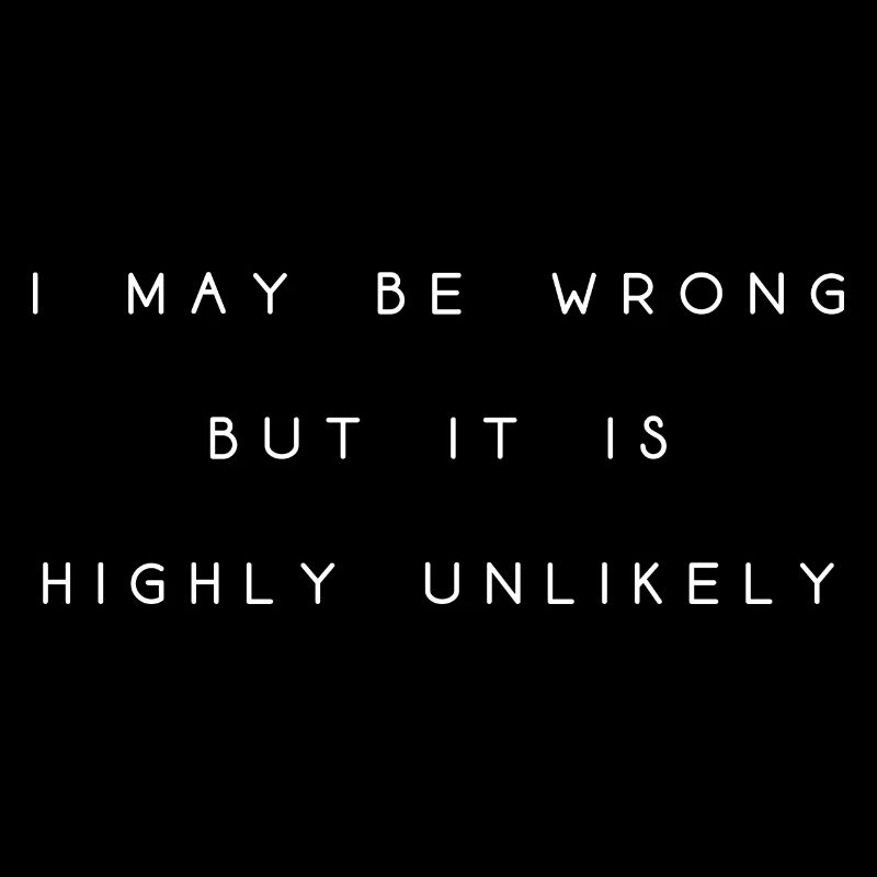 may be wrong funny saying party english