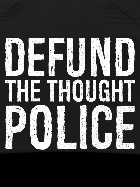 defund the thought police