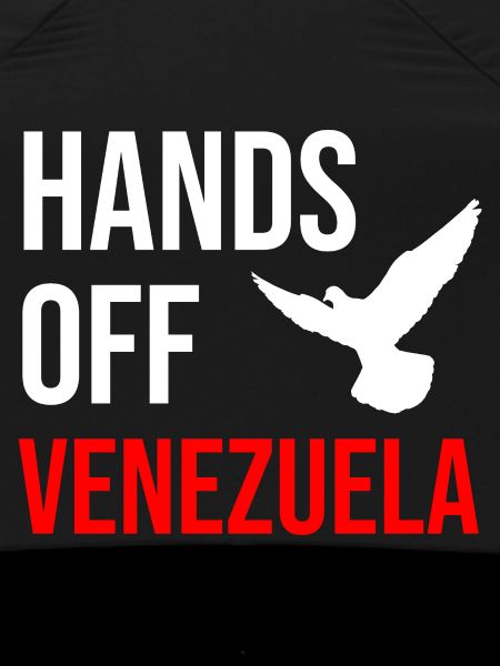 HANDS OFF VENEZUELA