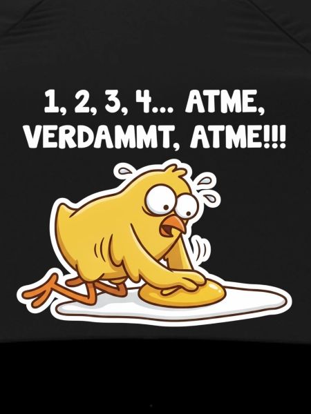 Küken rettet Spiegelei – Atme Spruch