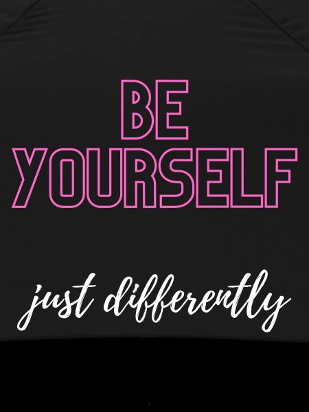 Be Yourself but differently