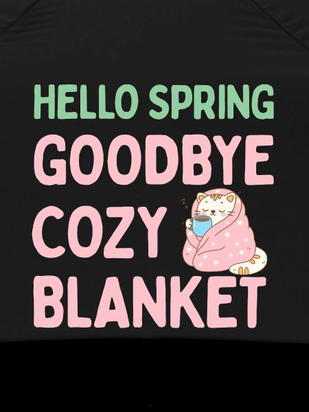 Hello spring, goodbye warm blanket