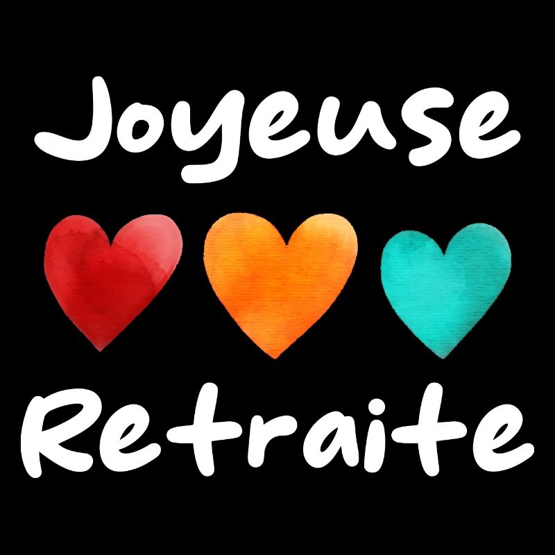 Retraite. Bonne Retraite. Joyeuse Retraite