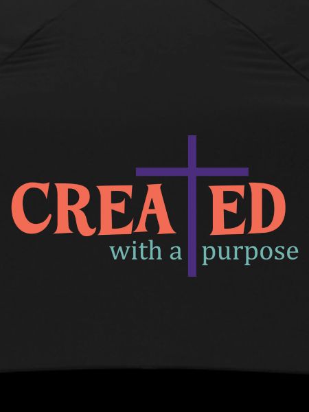 created with a purpose