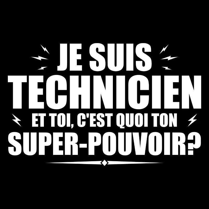 Ich bin Techniker. Was ist deine Superkraft?