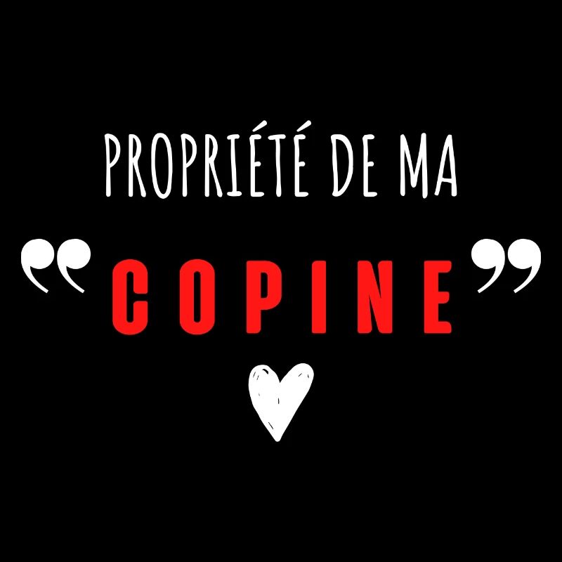 Propriété de ma copine