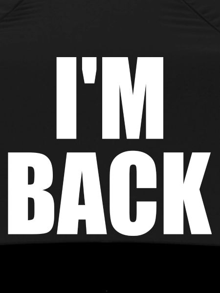 I'm back