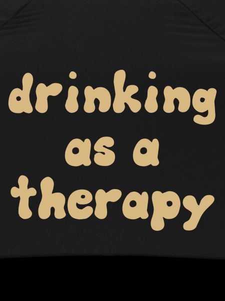 drinking as a therapy