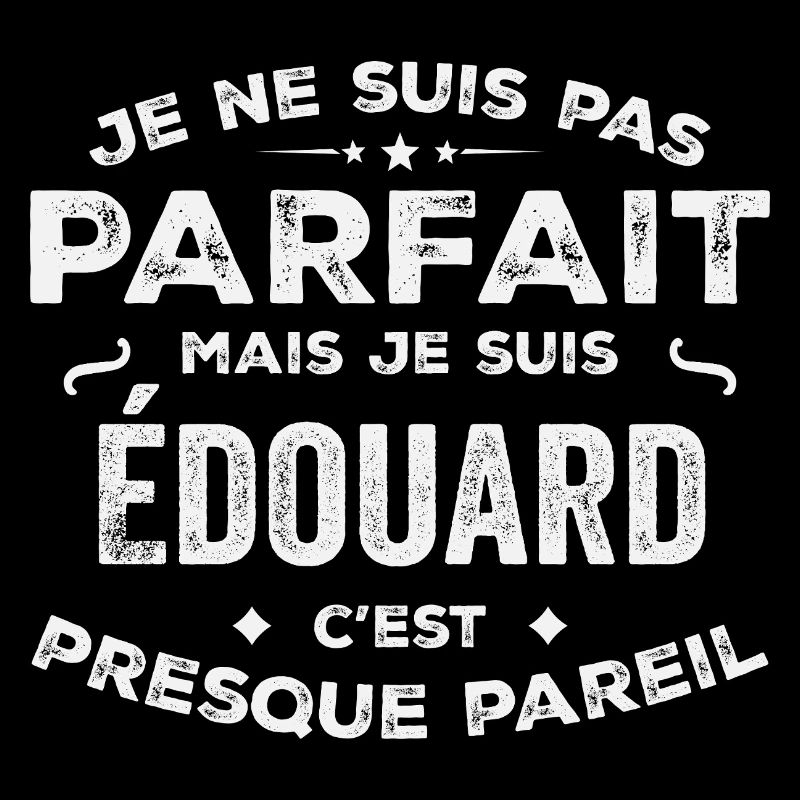 Edouard Ein Vorname, eine Geschichte, eine Persönlichkeit