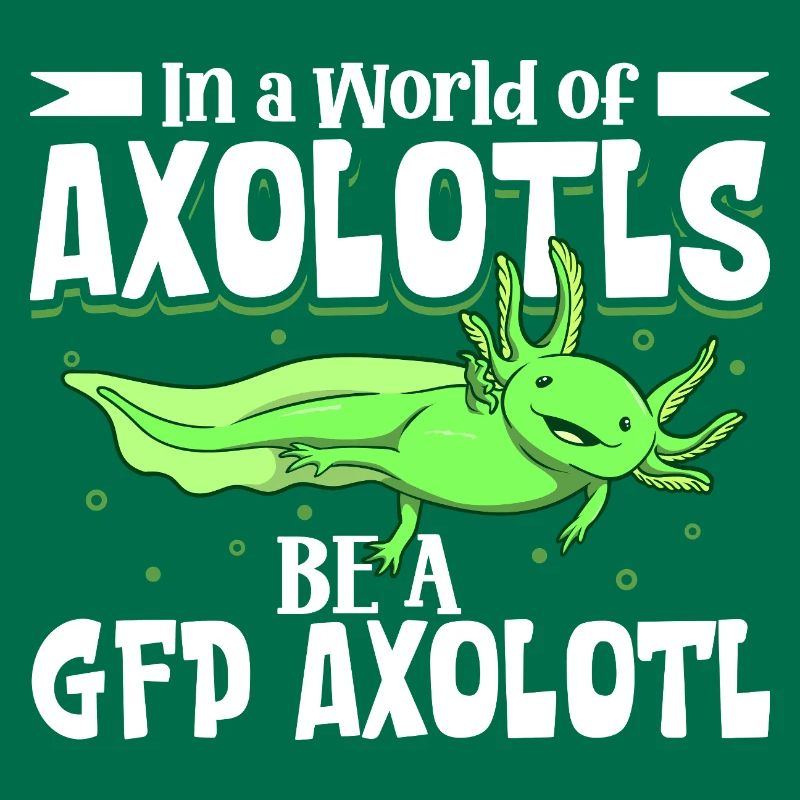 Sei ein GFP Axolotl