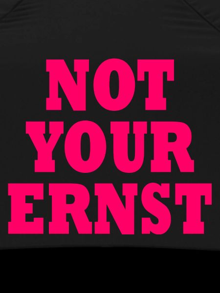 Not your ernst