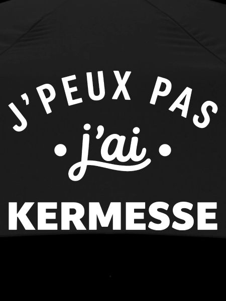 J'peux pas j'ai kermesse