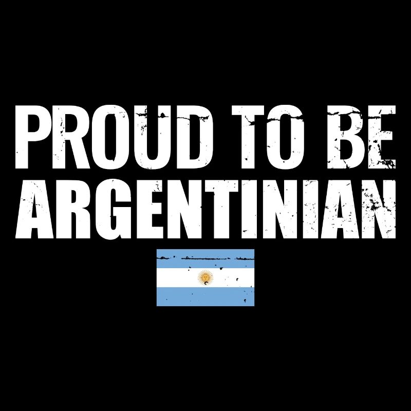 Fier d’être argentin Argentine Argentine