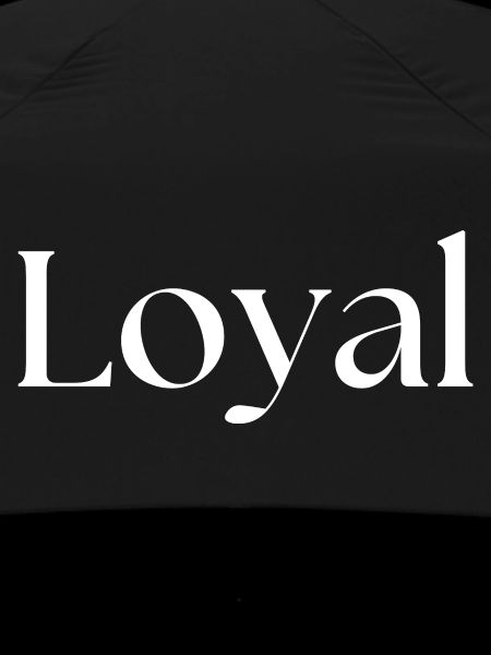Loyal Loyalty