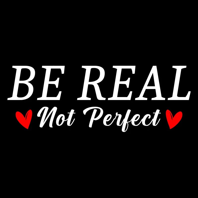 Don't Be Perfect