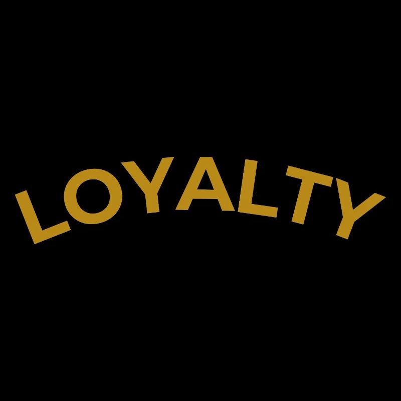 Loyalty
