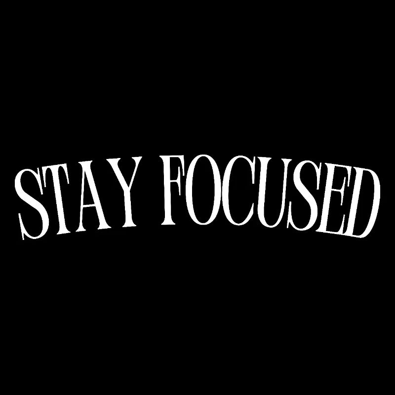 Stay Focused