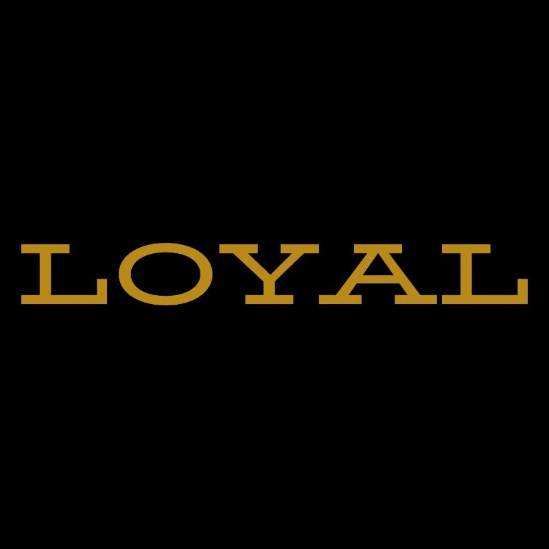 Loyal Loyalität