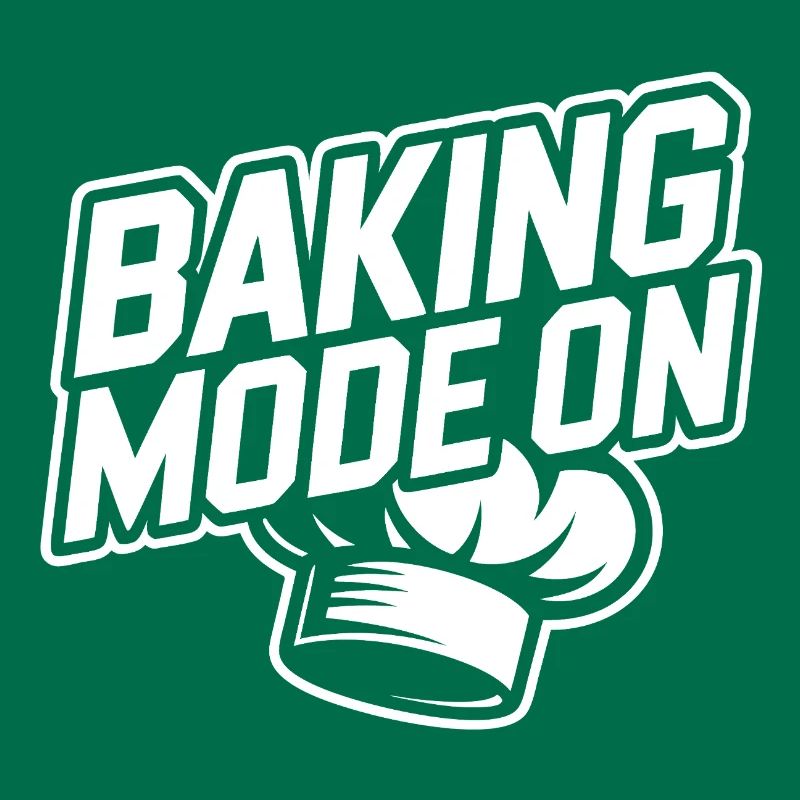 Baking Mode Active – Baker Style