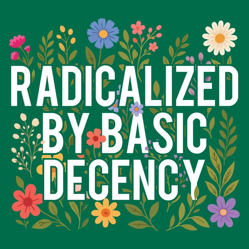 Radicalized Basic Decency Human Rights Kindness