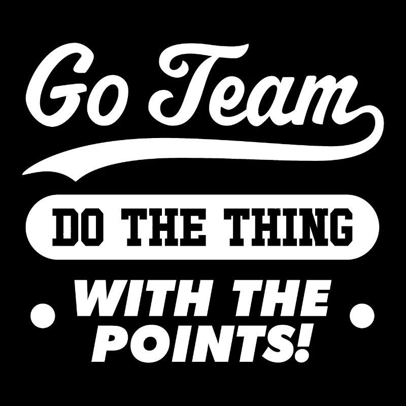 Go Team Faites la chose avec les points