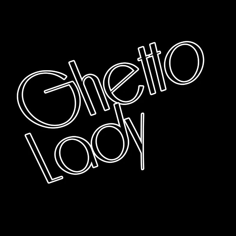 Ghetto lady
