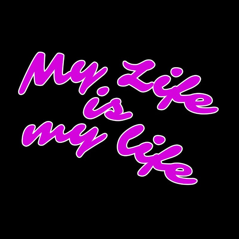 Ma vie, c’est ma vie