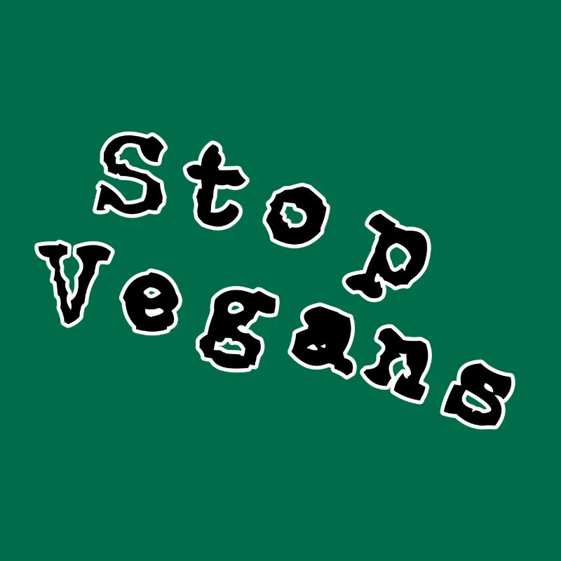 Stop vegans