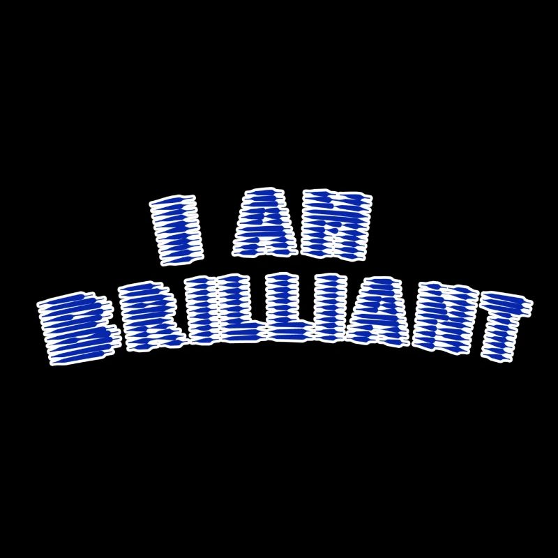 Je suis brillant