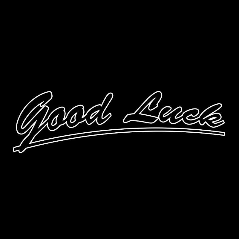Good luck