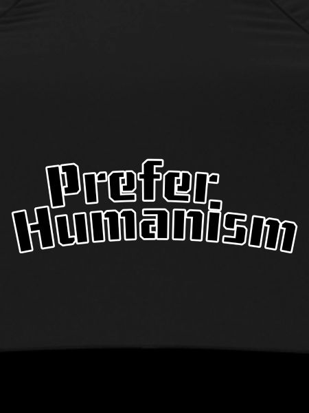 Prefer humanism