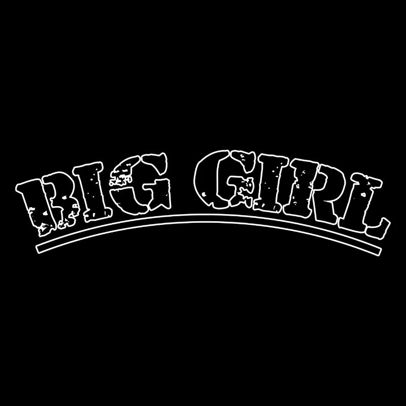 Big girl