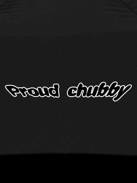 Proud chubby