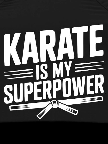 Karate Is My Superpower