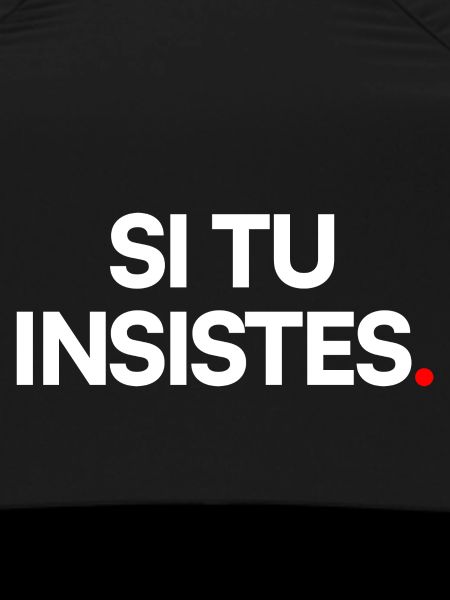 Si tu insistes