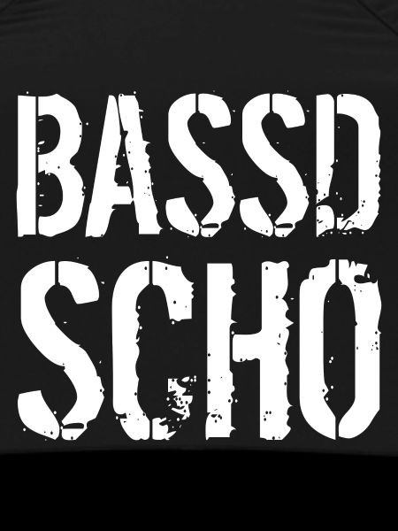 Bassd scho