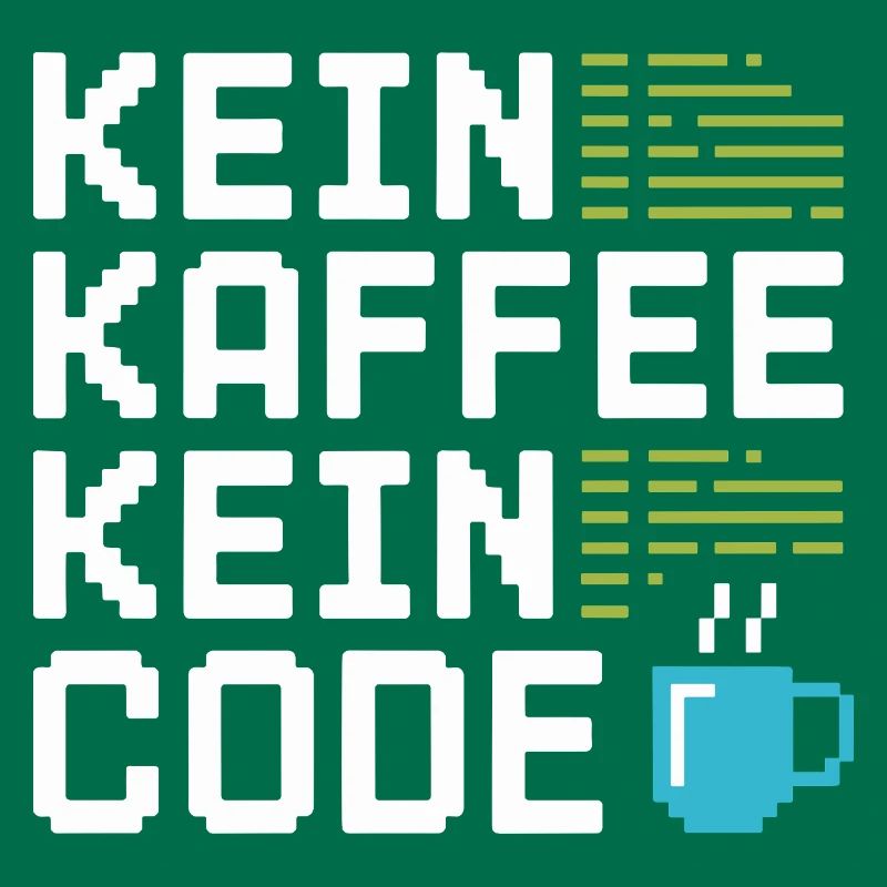 Kein Kaffee Kein Code Programmierer Informatiker