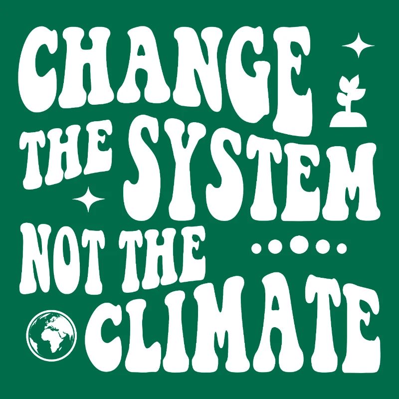 Changer le système, pas le climat