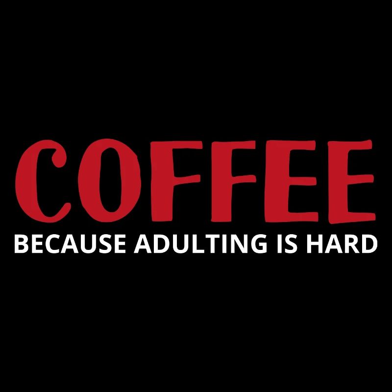 Café - parce que l’âge adulte est difficile