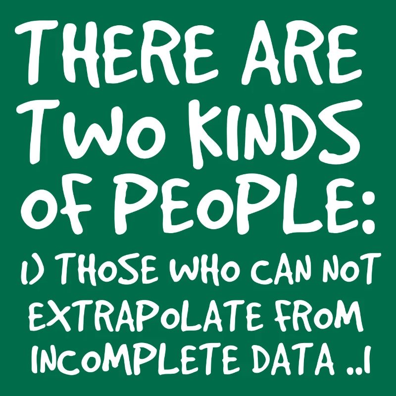 Incomplete Data Funny Science Nerd