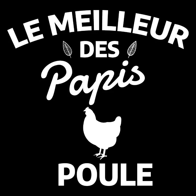 Humorous quote from Papis for hen
