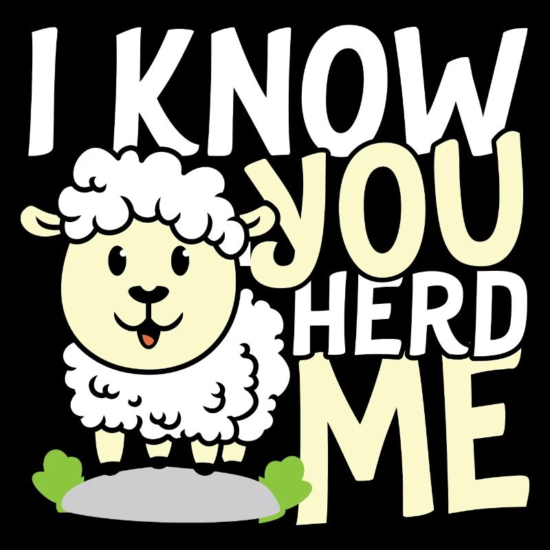 I know you herd me sheep