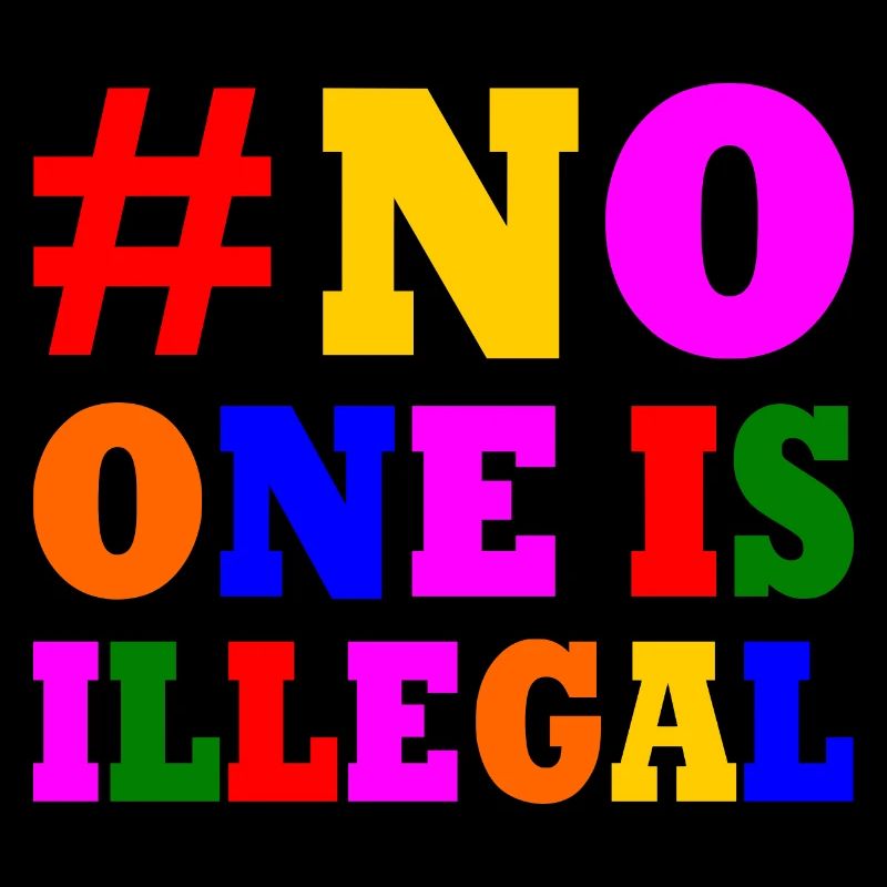 No one is illegal