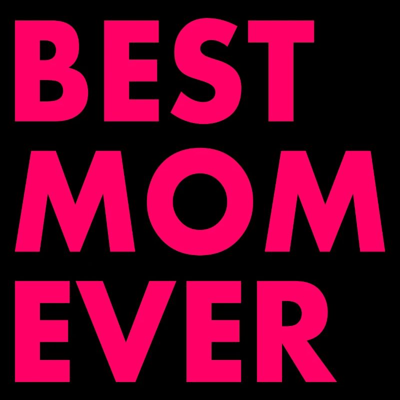 Best mom ever
