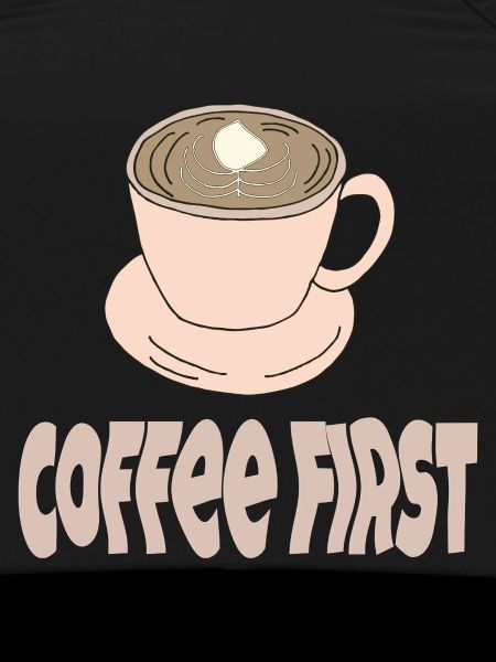 coffee first