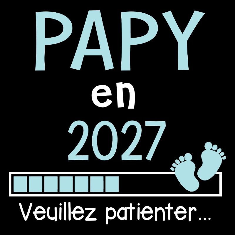 Papy en 2027 Cadeau Futur Papi